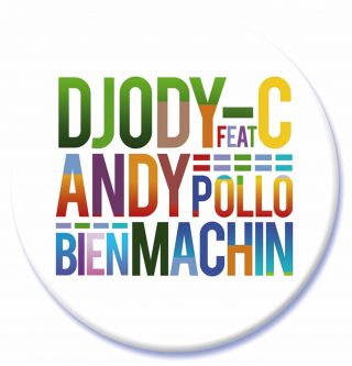 Dj Ody-C feat. Andy Pollo - Bien Machine (Radio Date: 1 Aprile 2011) - Non è uno scherzo!!! Sarà un tormentone!!!